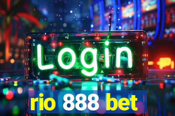 rio 888 bet